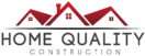 Home Quality Construction